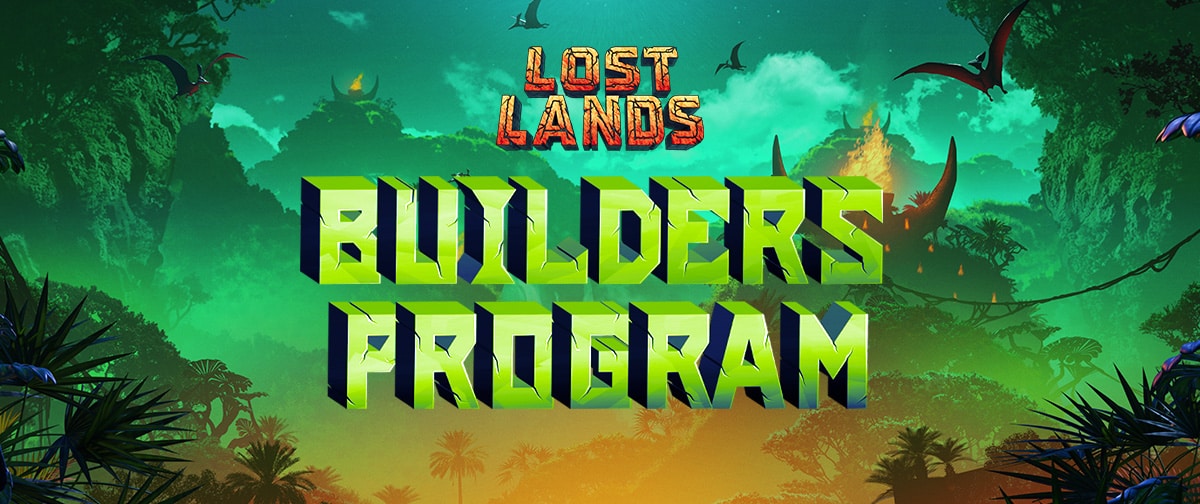 Lost Lands Builders Program 2026